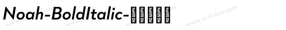 Noah-BoldItalic字体转换 Noah-BoldItalic字体转换
