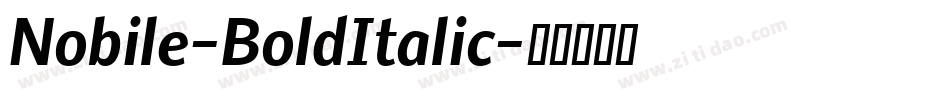 Nobile-BoldItalic字体转换