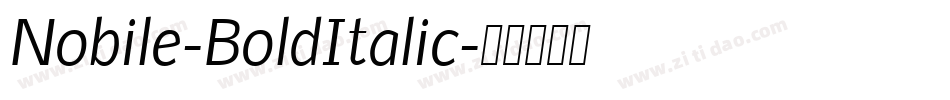 Nobile-BoldItalic字体转换