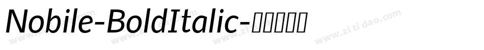 Nobile-BoldItalic字体转换