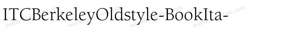ITCBerkeleyOldstyle-BookIta字体转换