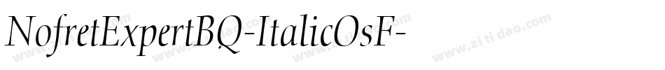 NofretExpertBQ-ItalicOsF字体转换