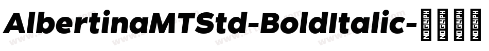 AlbertinaMTStd-BoldItalic字体转换
