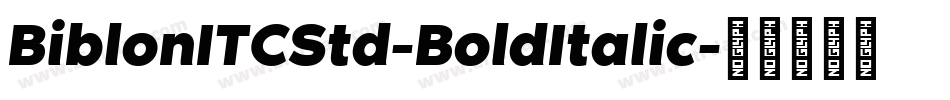 BiblonITCStd-BoldItalic字体转换