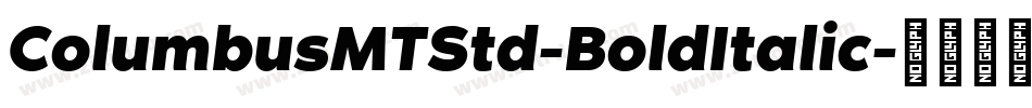 ColumbusMTStd-BoldItalic字体转换