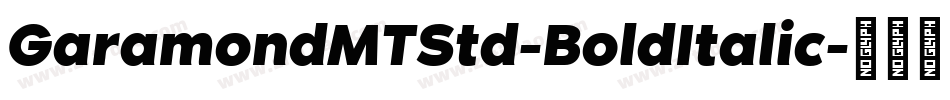 GaramondMTStd-BoldItalic字体转换