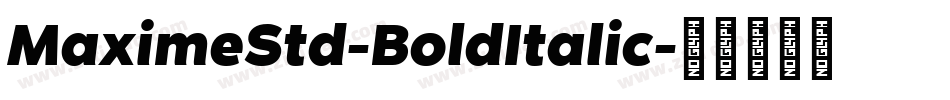 MaximeStd-BoldItalic字体转换