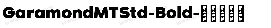 GaramondMTStd-Bold字体转换
