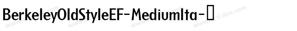 BerkeleyOldStyleEF-MediumIta字体转换
