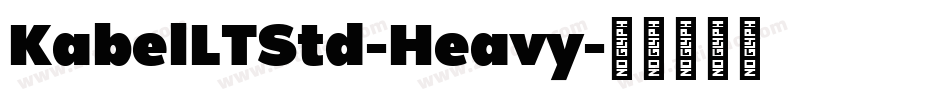 KabelLTStd-Heavy字体转换 KabelLTStd-Heavy字体转换