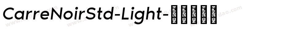 CarreNoirStd-Light字体转换