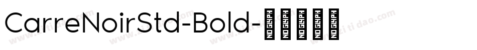 CarreNoirStd-Bold字体转换