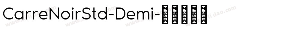 CarreNoirStd-Demi字体转换
