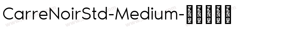 CarreNoirStd-Medium字体转换