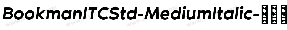 BookmanITCStd-MediumItalic字体转换