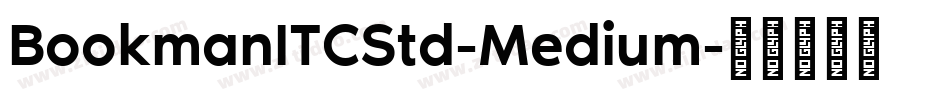 BookmanITCStd-Medium字体转换