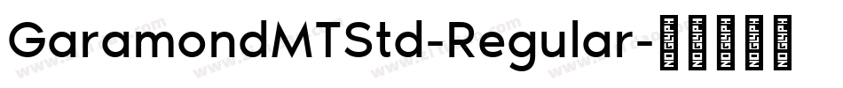 GaramondMTStd-Regular字体转换