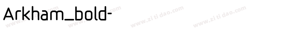 Arkham_bold字体转换