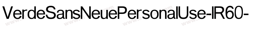 VerdeSansNeuePersonalUse-lR60字体转换 VerdeSansNeuePersonalUse-lR60字体转换