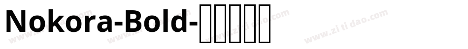 Nokora-Bold字体转换
