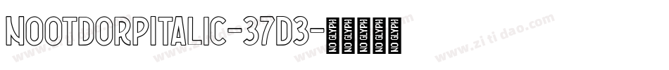 NootdorpItalic-37D3字体转换