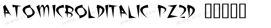AtomicBoldItalic-Pz2d字体转换