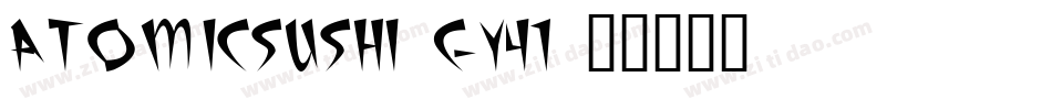 AtomicSushi-gy41字体转换