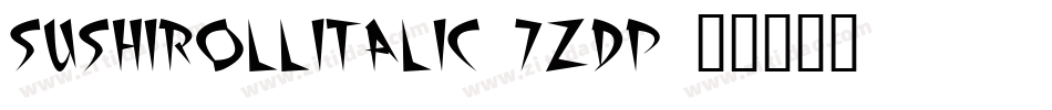 SushiRollItalic-7ZdP字体转换