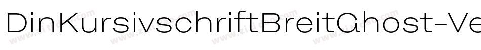DinKursivschriftBreitGhost-Ve4V字体转换