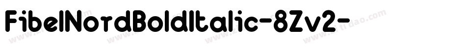 FibelNordBoldItalic-8Zv2字体转换