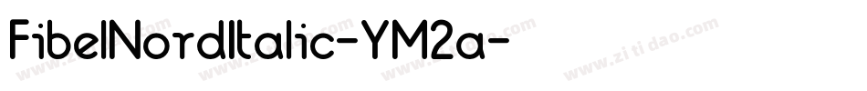 FibelNordItalic-YM2a字体转换