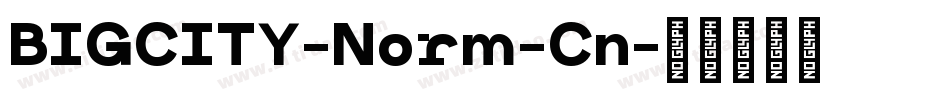 BIGCITY-Norm-Cn字体转换