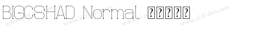 BIGCSHAD-Normal字体转换