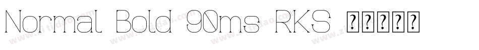 Normal-Bold-90ms-RKS字体转换