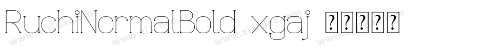 RuchiNormalBold-xgaj字体转换
