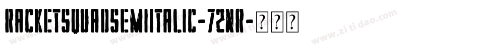 RacketSquadSemiItalic-72nR字体转换