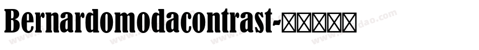 Bernardomodacontrast字体转换