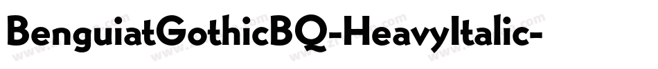 BenguiatGothicBQ-HeavyItalic字体转换