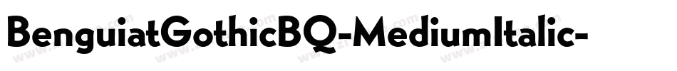 BenguiatGothicBQ-MediumItalic字体转换