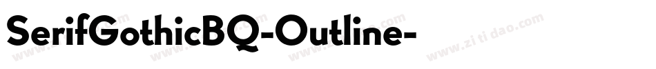 SerifGothicBQ-Outline字体转换