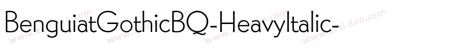 BenguiatGothicBQ-HeavyItalic字体转换