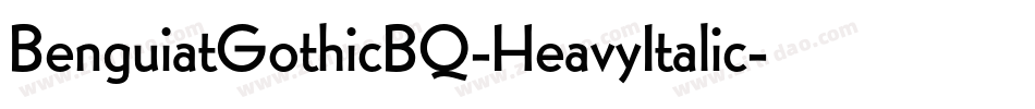 BenguiatGothicBQ-HeavyItalic字体转换