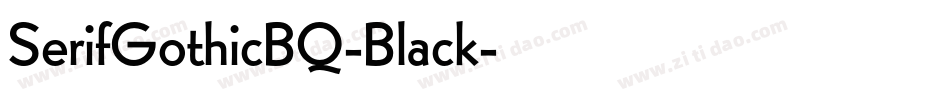 SerifGothicBQ-Black字体转换