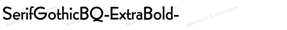 SerifGothicBQ-ExtraBold字体转换
