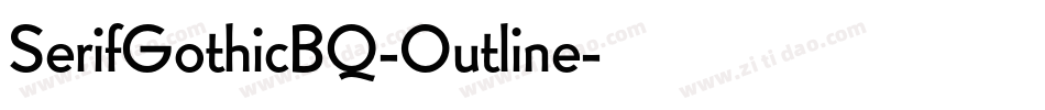 SerifGothicBQ-Outline字体转换