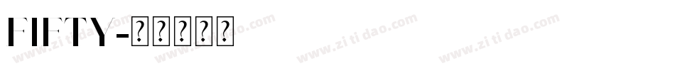 FIFTY字体转换