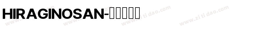 HIRAGINOSAN字体转换