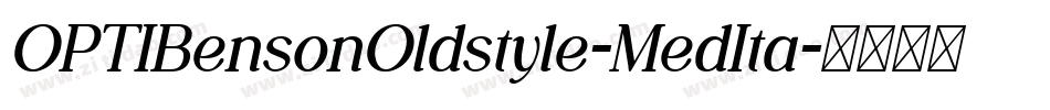 OPTIBensonOldstyle-MedIta字体转换