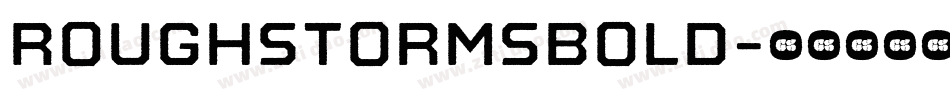 RoughStormsBold字体转换