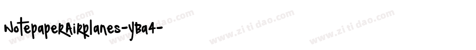 NotepaperAirplanes-YBa4字体转换